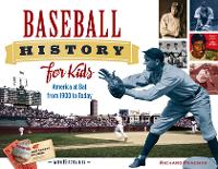 Book Cover for Baseball History for Kids by Richard Panchyk