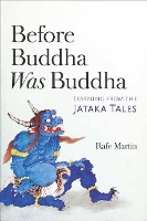 Book Cover for Before Buddha Was Buddha by Rafe Martin