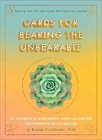 Book Cover for Cards for Bearing the Unbearable by Dr Joanne Cacciatore