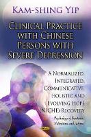 Book Cover for Clinical Practice with Chinese Persons with Severe Depression by Kam-shing Yip