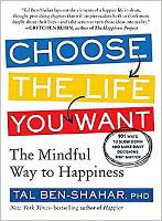 Book Cover for Choose the Life You Want by Tal Ben-Shahar