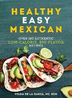 Book Cover for Healthy Easy Mexican by Velda de la Garza