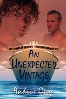 Book Cover for An Unexpected Vintage by Andrew Grey