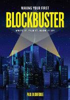 Book Cover for Making Your First Blockbuster by Paul Dudbridge