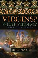 Book Cover for Virgins? What Virgins? by Ibn Warraq