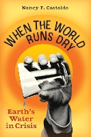 Book Cover for When the World Runs Dry by Nancy F. Castaldo