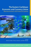 Book Cover for The Eastern Caribbean economic and currency union by International Monetary Fund