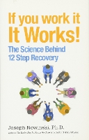 Book Cover for If You Work It, It Works by Joseph Nowinski