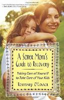 Book Cover for A Sober Mom's Guide To Recovery by Rosemary O'Connor