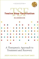 Book Cover for Twelve Step Facilitation Handbook with CE Test by Joseph Nowinski