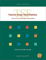 Book Cover for Twelve Step Facilitation for Co-occurring Disorders Set of 3 Facilitator Guides by Joseph Nowinski