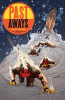 Book Cover for Past Aways: Facedown In The Timestream by Matt Kindt