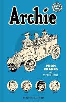 Book Cover for Archie Archives: Prom Pranks And Other Stories by Bob Montana