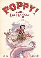 Book Cover for Poppy And The Lost Lagoon by Matt Kindt