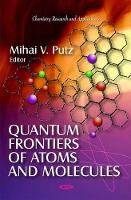 Book Cover for Quantum Frontiers of Atoms & Molecules by Mihai V Putz