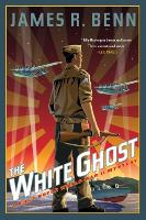 Book Cover for The White Ghost by James R. Benn