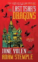 Book Cover for The Last Tsar's Dragons by Jane Yolen, Adam Stemple