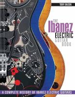 Book Cover for The Ibanez Electric Guitar Book by Tony Bacon