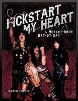 Book Cover for Kickstart My Heart by Martin Popoff