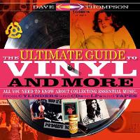 Book Cover for The Ultimate Guide to Vinyl and More by Dave Thompson