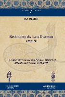 Book Cover for Rethinking the Late Ottoman Empire by Isa Blumi