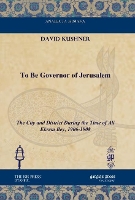 Book Cover for To Be Governor of Jerusalem by David Kushner