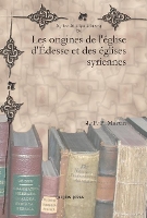 Book Cover for Les origines de l’église d’Édesse et des églises syriennes by J.-P.-P. Martin