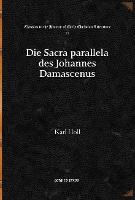 Book Cover for Die Sacra parallela des Johannes Damascenus by Karl Holl