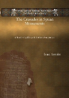 Book Cover for The Crusades in Syrian Monuments by Isaac Armalet