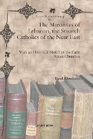 Book Cover for The Maronites of Lebanon, the Staunch Catholics of the Near East by Paul Abraham