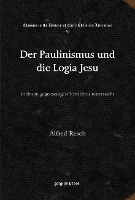 Book Cover for Der Paulinismus und die Logia Jesu by Alfred Resch