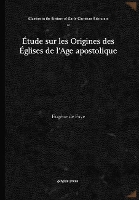 Book Cover for Étude sur les Origines des Églises de l'Age apostolique by Eugène de Faye