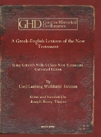 Book Cover for A Greek-English Lexicon of the New Testament by Carl Ludwig Willibald Grimm