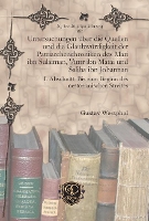 Book Cover for Untersuchungen über die Quellen und die Glaubwürdigkeit der Patriarchenchroniken des Mari ibn Sulaiman, 'Amr ibn Matai und Saliba ibn Johannan by Gustav Westphal