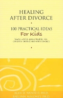 Book Cover for Healing After Divorce by Alan D., Ph.D., CT Wolfelt