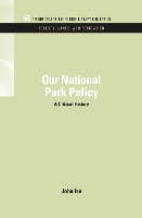 Book Cover for Our National Park Policy by John (The University of Kansas, Lawrence, KS, USA) Isne