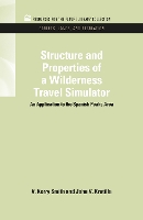 Book Cover for Structure and Properties of a Wilderness Travel Simulator by V. Kerry (Arizona State University) Smith, John V. (Resources for the Future Resources for the Future, Washington, D. Krutilla