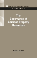 Book Cover for The Governance of Common Property Resources by Edwin T Haefele