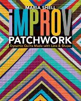 Book Cover for Improv Patchwork by Maria Shell