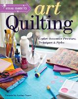 Book Cover for Visual Guide to Art Quilting by Lindsay Conner