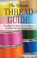 Book Cover for The Ultimate Thread Guide by Becky Goldsmith