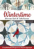 Book Cover for Wintertime Shimmer Quilt & Table Runner by Jennifer Sampou