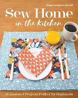 Book Cover for Sew Home in the Kitchen by Abigail American Bennett