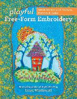 Book Cover for Playful Free-Form Embroidery by Laura Wasilowski