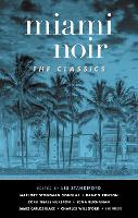 Book Cover for Miami Noir: The Classics by Les Standiford