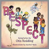 Book Cover for Respect by Otis Redding, Rachel Moss