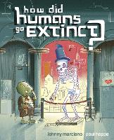 Book Cover for How Did Humans Go Extinct? by Johnny Marciano