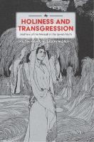 Book Cover for Holiness and Transgression by Ruth Kara-Ivanov Kaniel