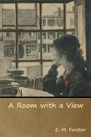 Book Cover for A Room with a View by E M Forster
