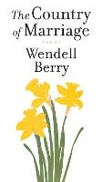 Book Cover for A Country Of Marriage by Wendell Berry